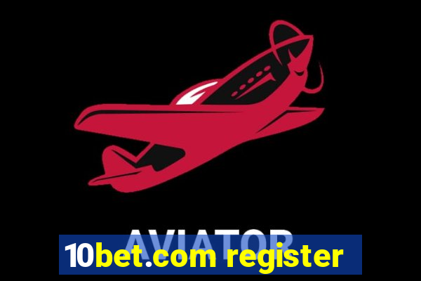 10bet.com register